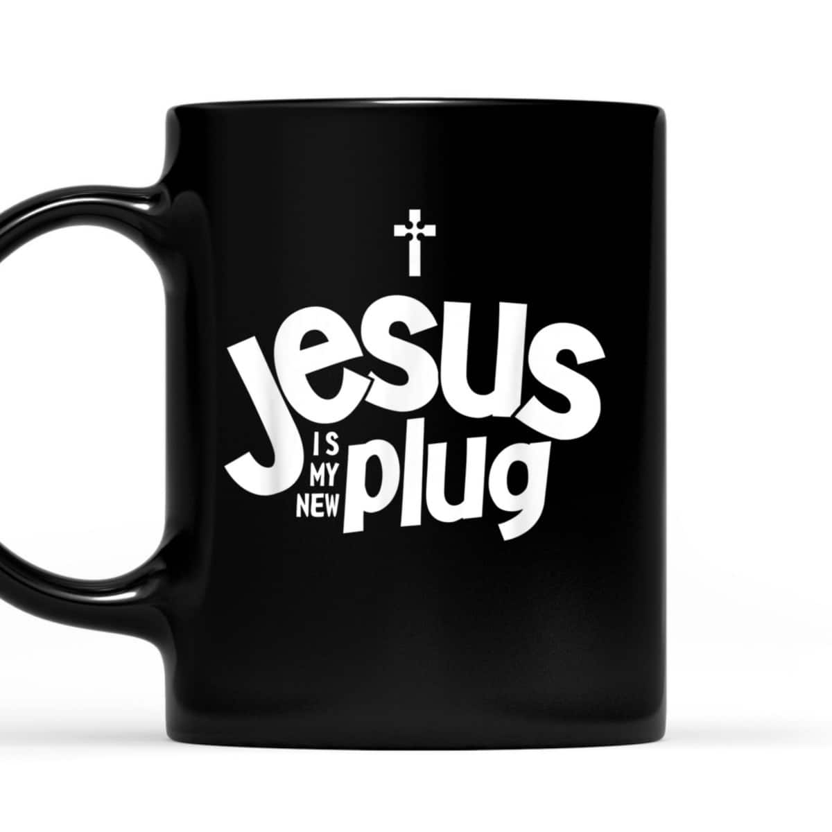 Jesus Is My New Plug Funny Christian T-Shirt Jesus Is My New Plug Funny Christian T-Shirt