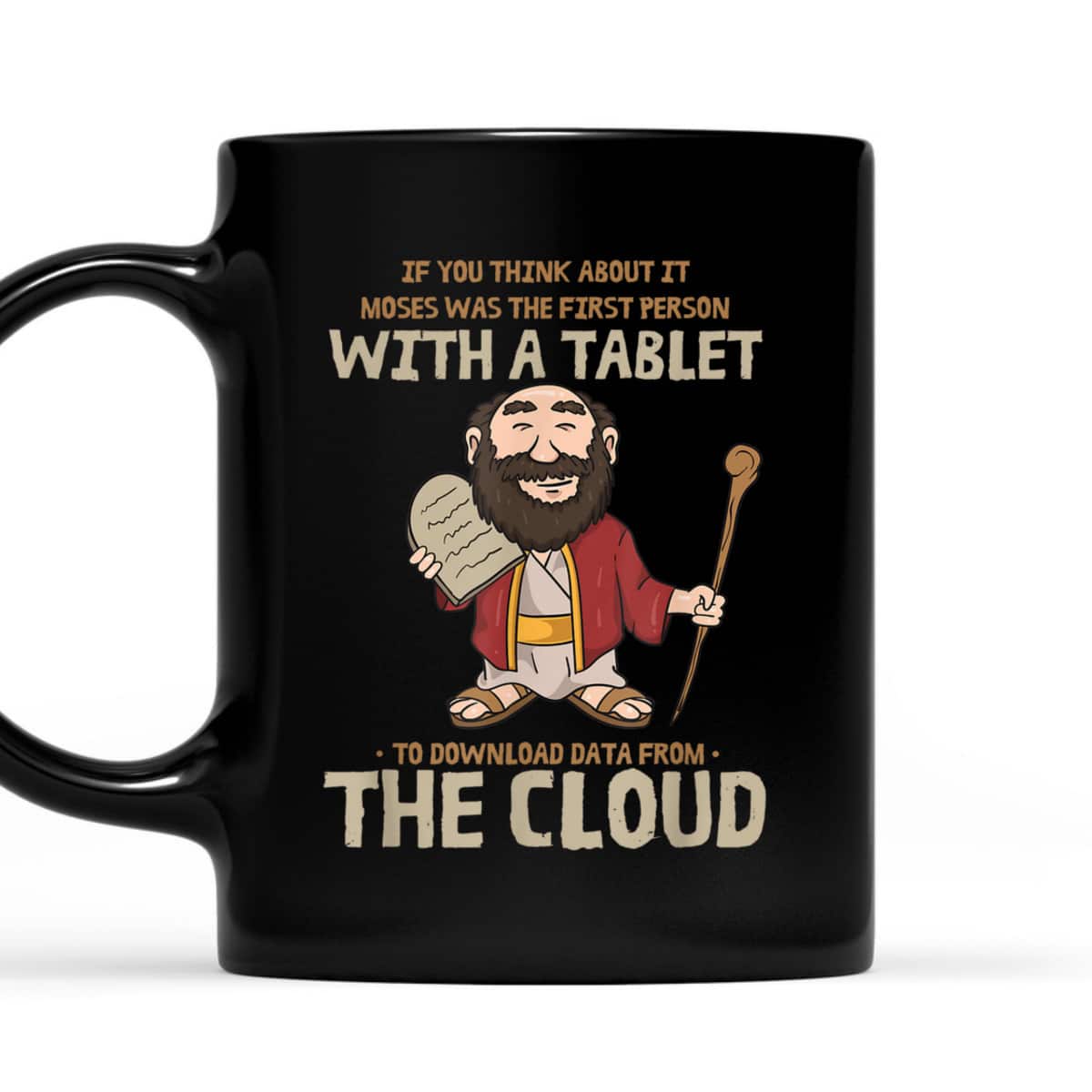 Moses Downloaded From The Cloud Funny Religious Christian T-Shirt