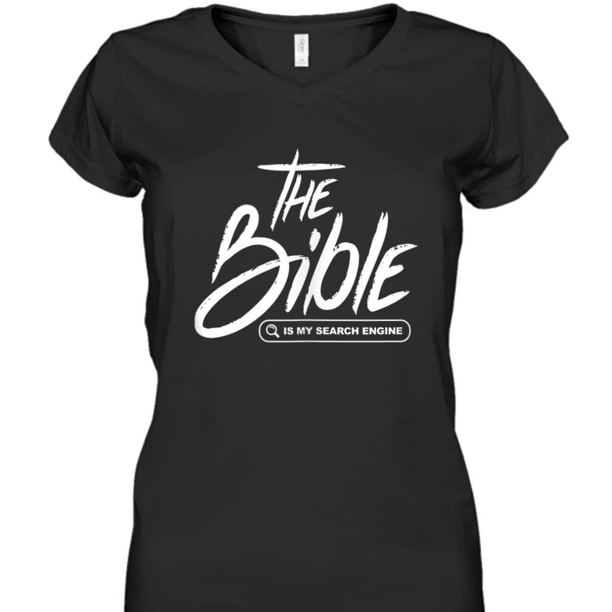 Bible Is My Search Engine Funny Christian Scripture T-Shirt