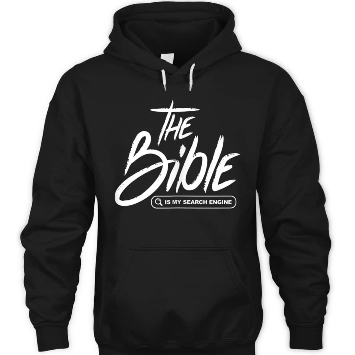 Bible Is My Search Engine Funny Christian Scripture T-Shirt