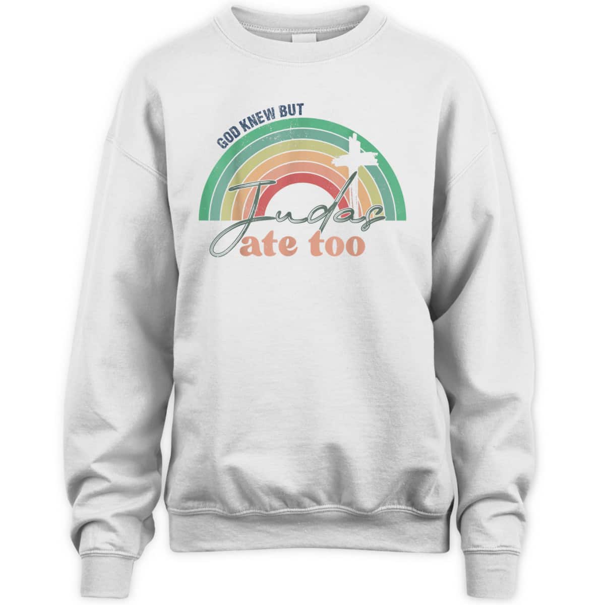 God Knew But Judas Ate Too Rainbow Vintage Funny Christian T-Shirt
