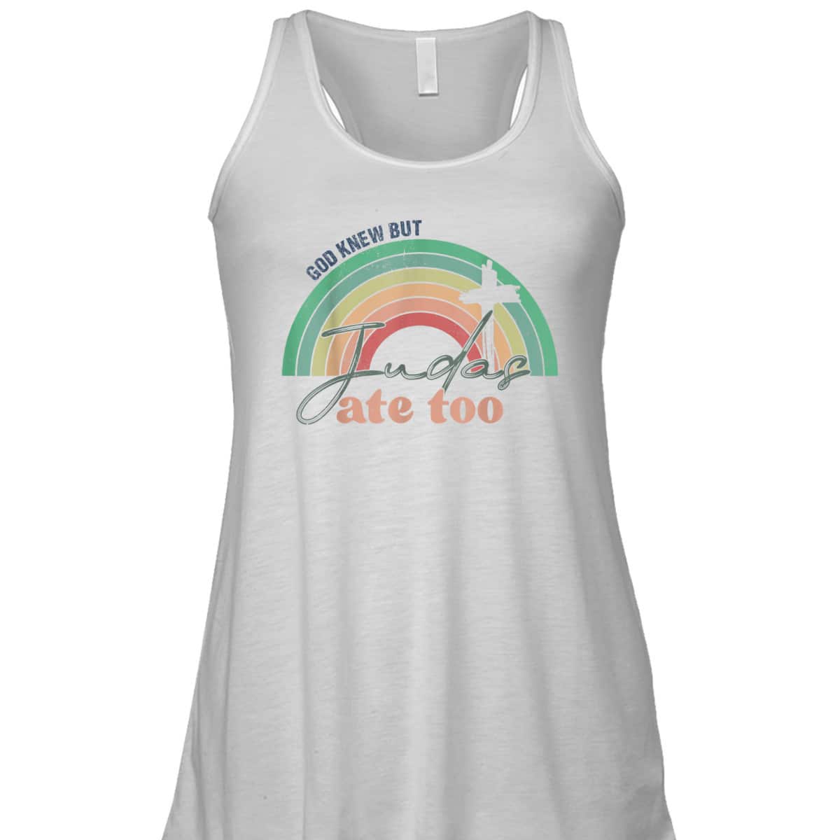 God Knew But Judas Ate Too Rainbow Vintage Funny Christian T-Shirt