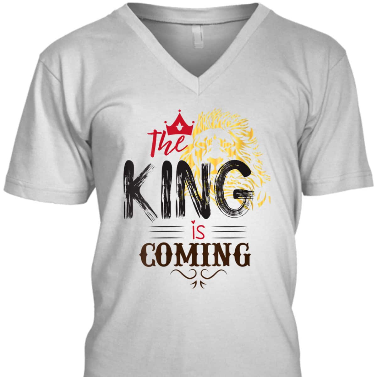 The King Is Coming Jesus Is King Lion Of Judah T-Shirt The King Is Coming Jesus Is King Lion Of Judah T-Shirt