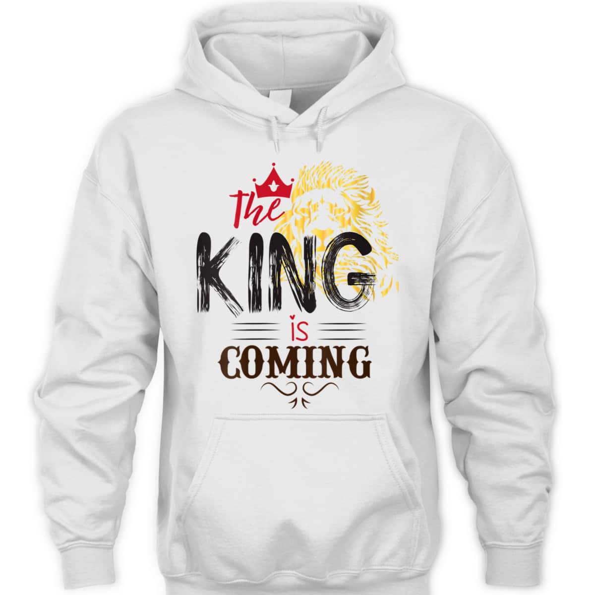 The King Is Coming Jesus Is King Lion Of Judah T-Shirt The King Is Coming Jesus Is King Lion Of Judah T-Shirt