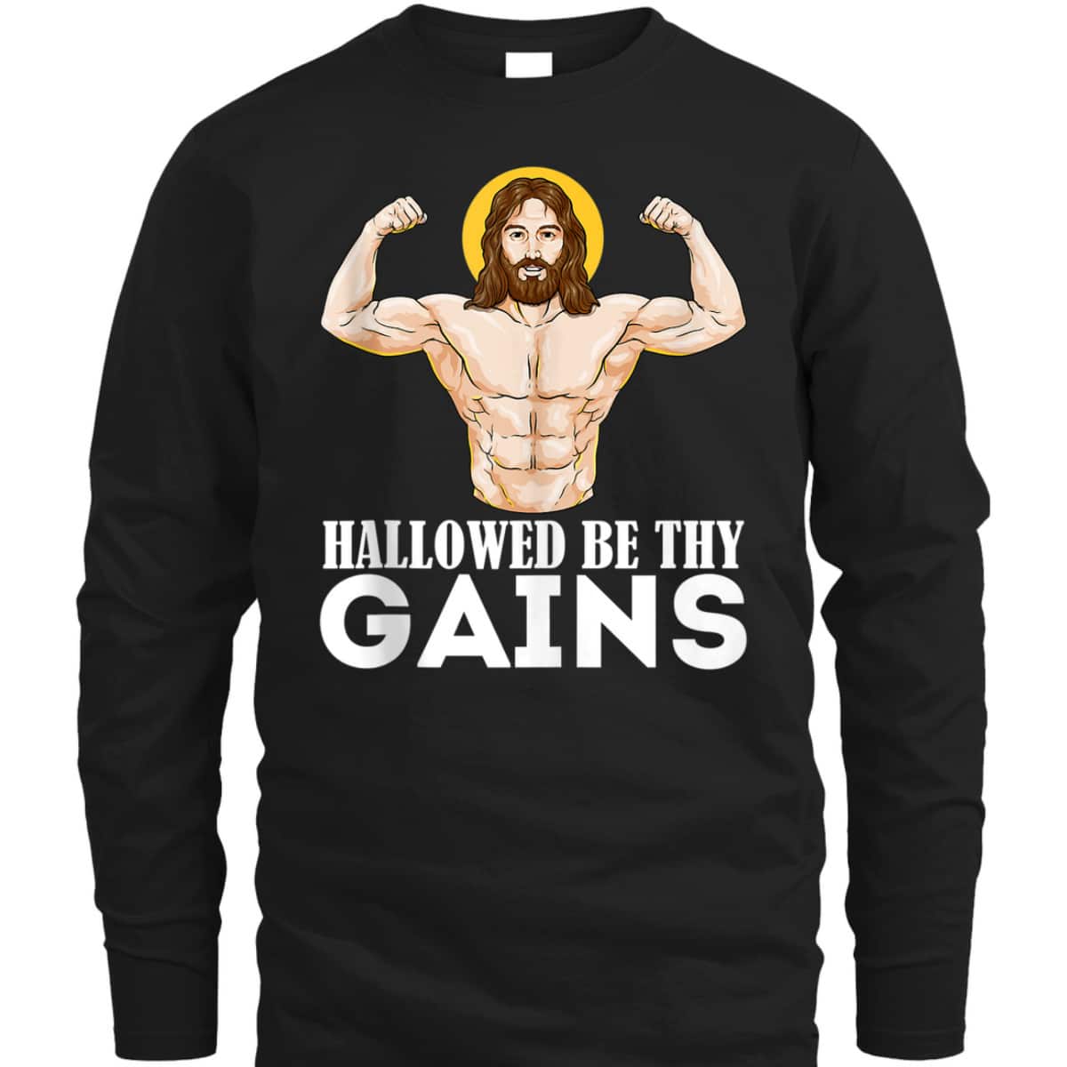 Hallowed Be Thy Gains Funny Muscle Jesus Weight Lifting T-Shirt