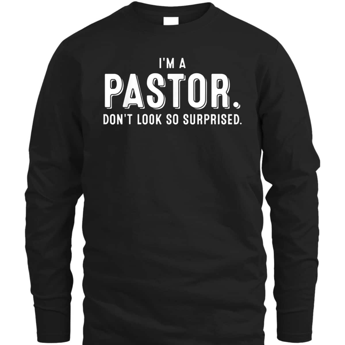 I'm A Pastor T-Shirt Funny Cute Christian Clergy Gift