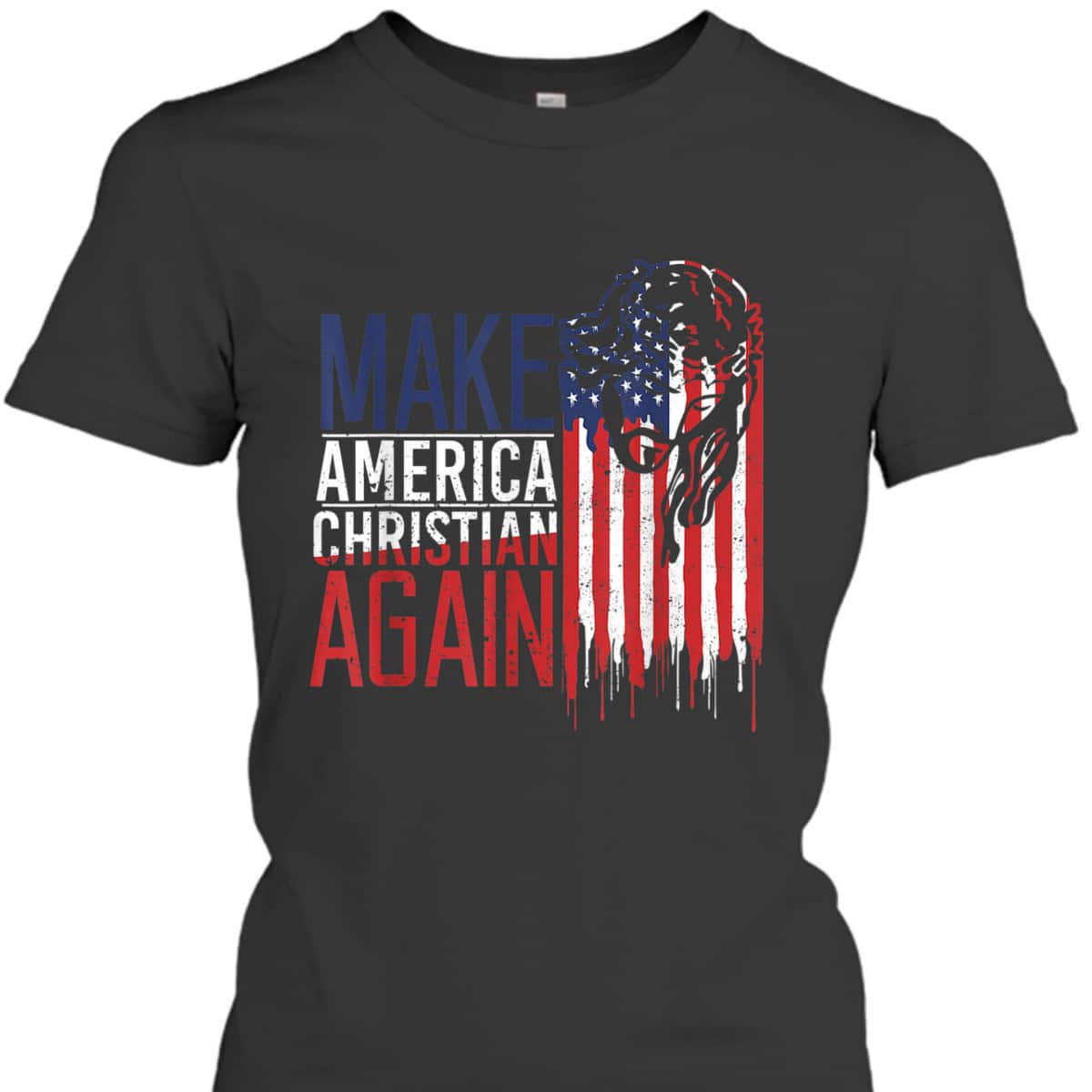Make America Christian Again USA Jesus Christian Faith July Fourth T-Shirt Make America Christian Again USA Jesus Christian Faith July Fourth T-Shirt