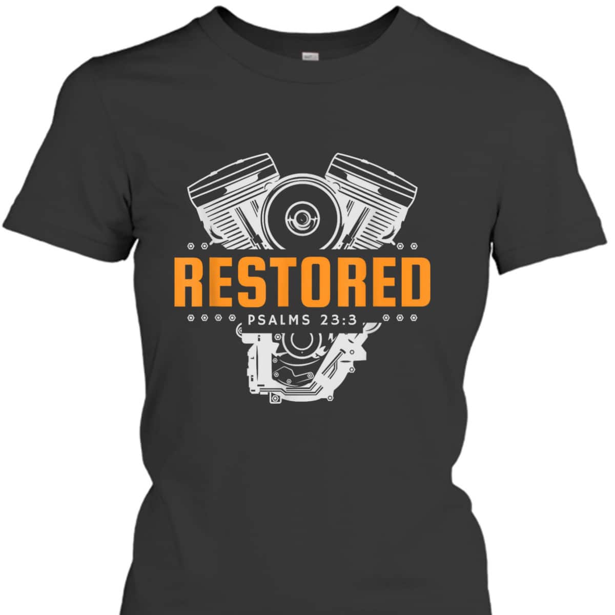 Christian Mechanic Restored Cars Automobile Psalms 23:3 Bible Verse T-Shirt Christian Mechanic Restored Cars Automobile Psalms 23:3 Bible Verse T-Shirt