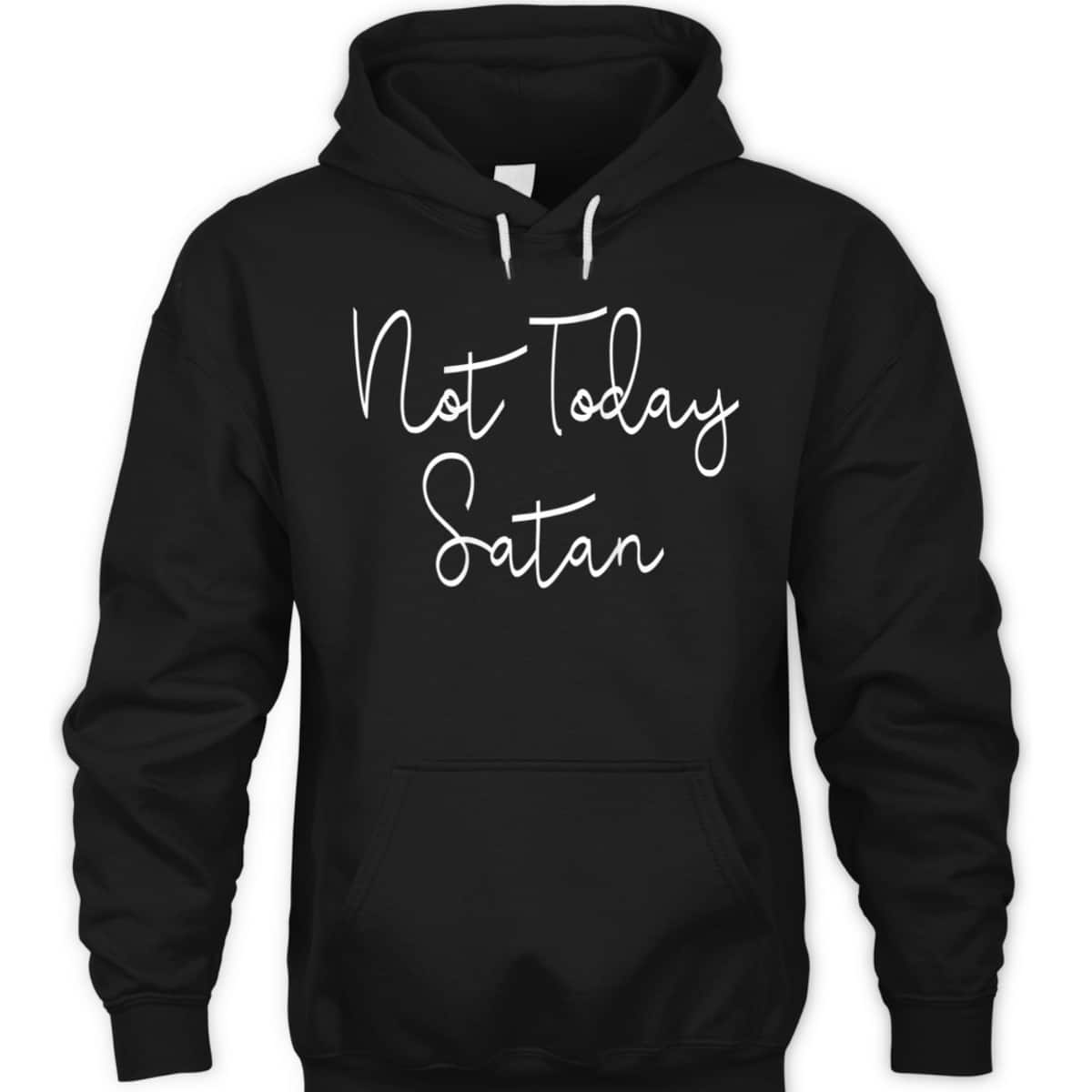 Not Today Satan Funny Saying Sassy Christian T-Shirt