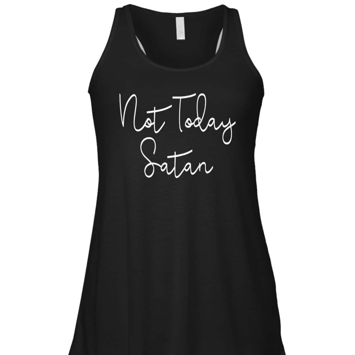 Not Today Satan Funny Saying Sassy Christian T-Shirt