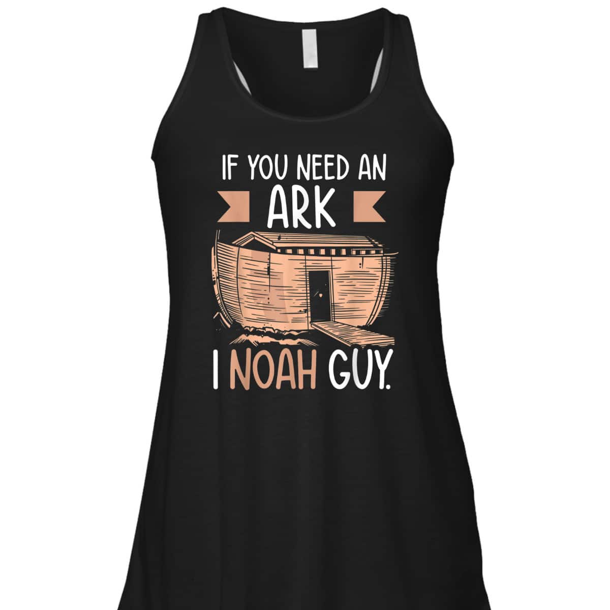 If You Need An Ark I Noah Guy Funny Christian Religious T-Shirt