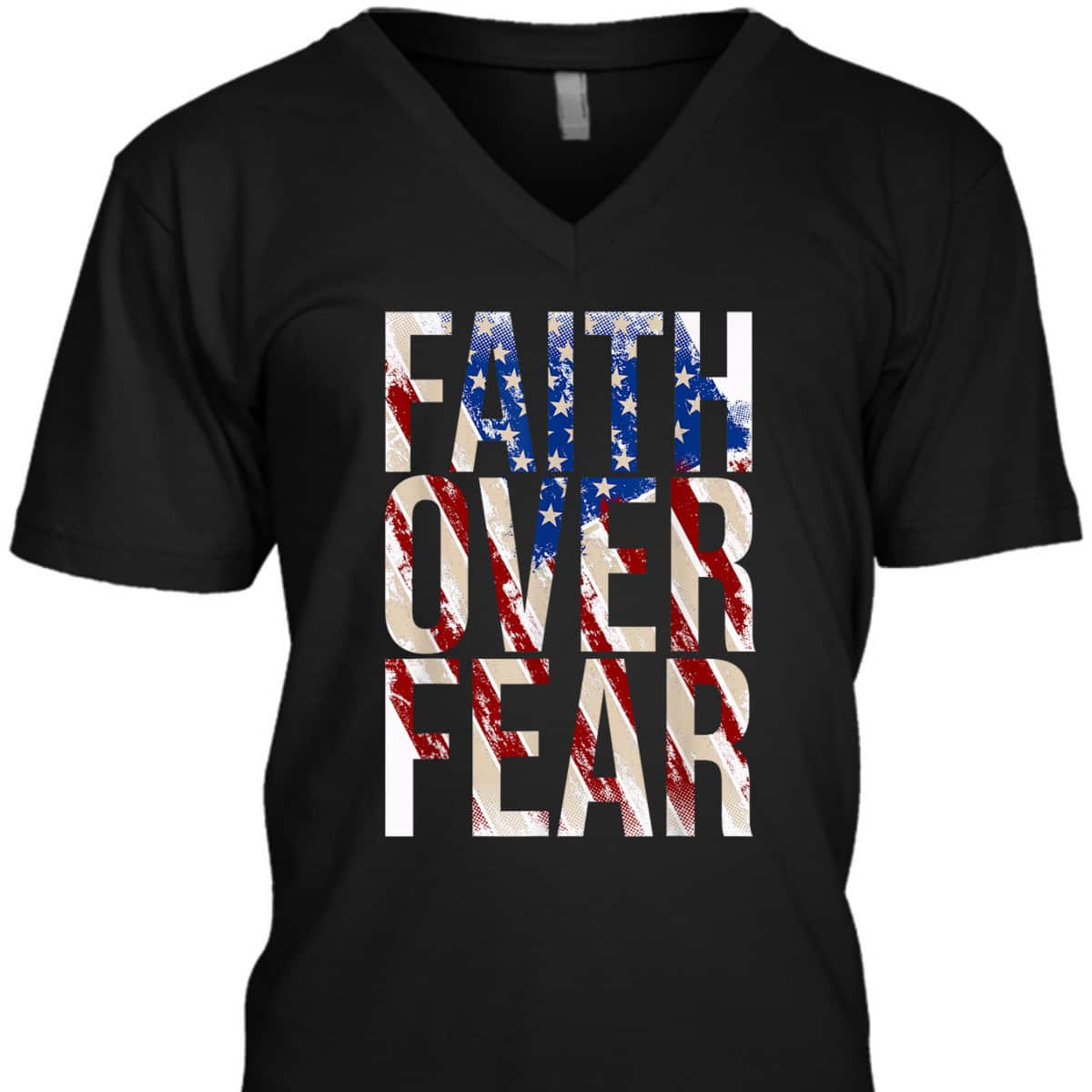 USA Flag Faith Over Fear Christian American Independence Day 4 Of July T-Shirt USA Flag Faith Over Fear Christian American Independence Day 4 Of July T-Shirt