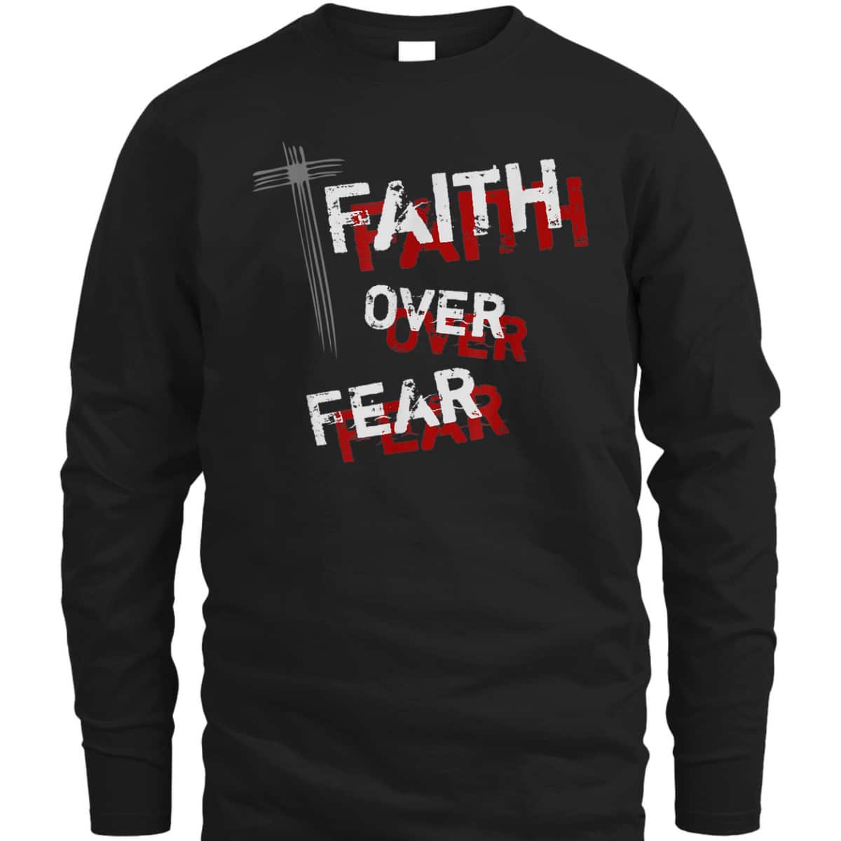 Inspirational Christian Cross Faith Over Fear T-Shirt Inspirational Christian Cross Faith Over Fear T-Shirt