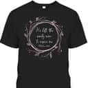 Christian Bible Verse T-Shirt He Left The Ninety Nine To Rescue Me