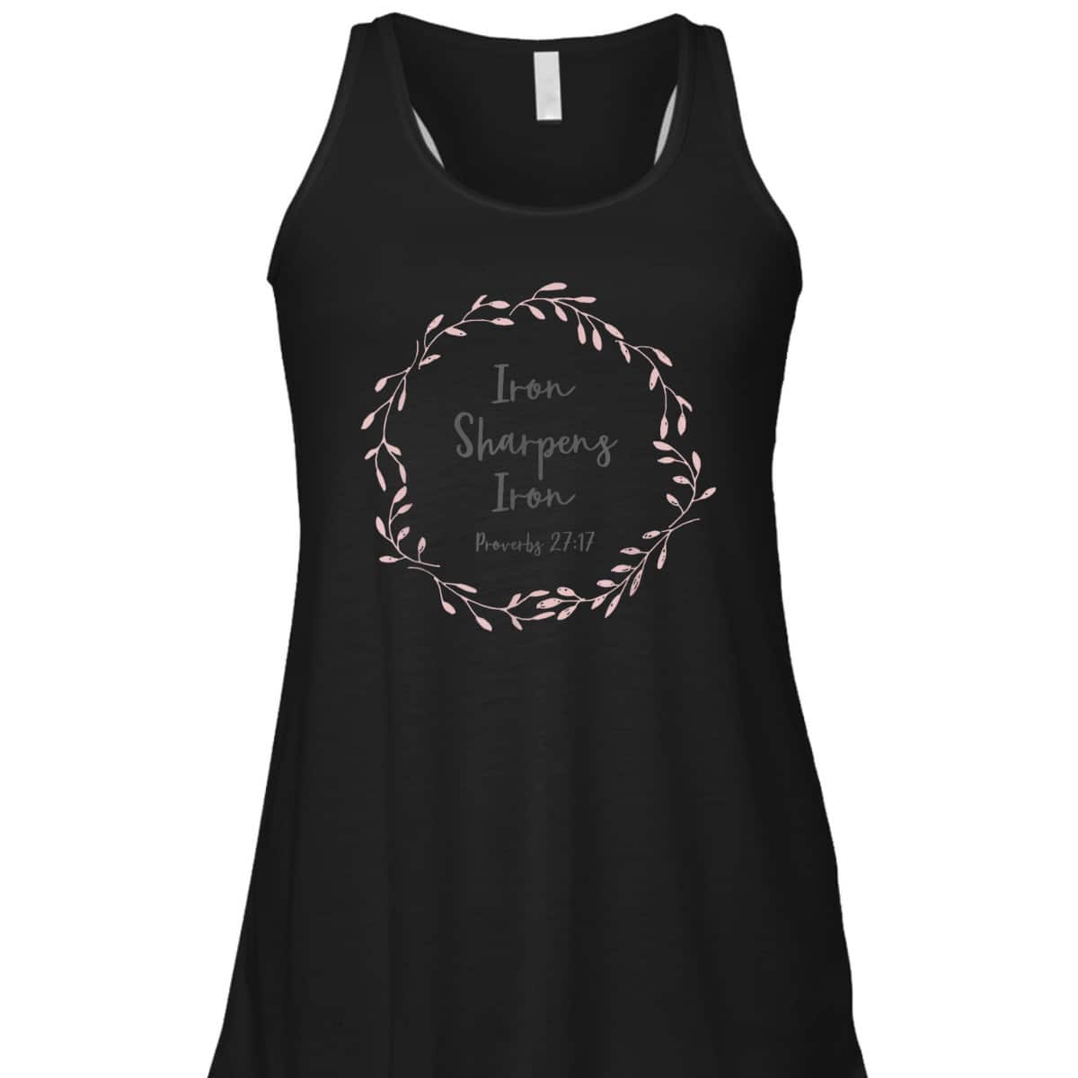 Christian Bible Verse T-Shirt Proverbs 2717 Iron Sharpens Iron Christian Bible Verse T-Shirt Proverbs 2717 Iron Sharpens Iron