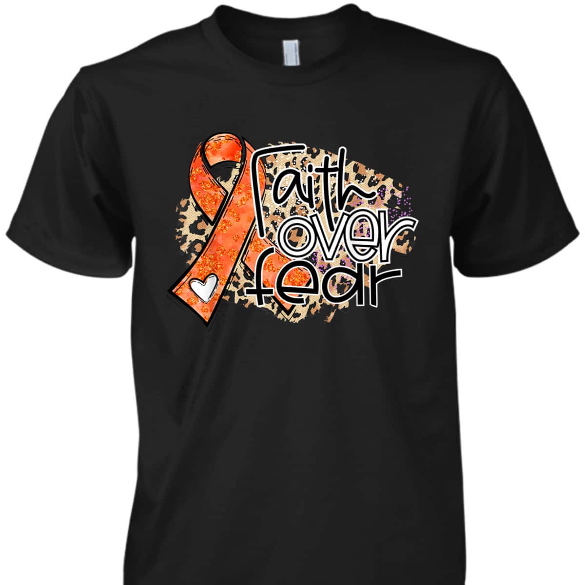 Christian Faith Over Fear Leopard Orange Ribbon Leukemia Awareness T-Shirt Christian Faith Over Fear Leopard Orange Ribbon Leukemia Awareness T-Shirt