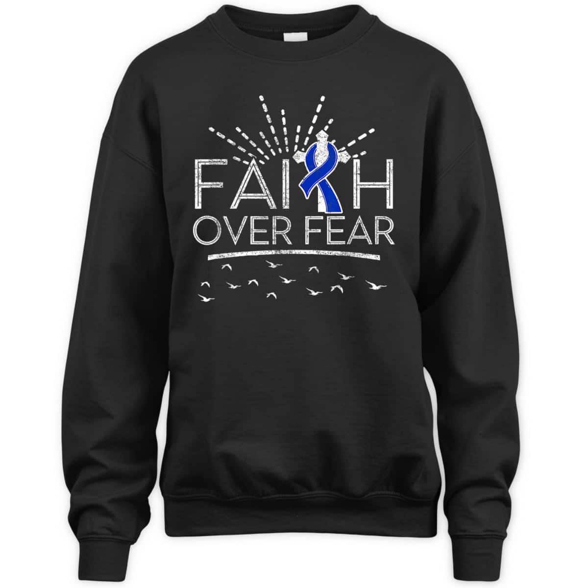 Colon Cancer Christian Faith Over Fear Dark Blue Ribbon T-Shirt Colon Cancer Christian Faith Over Fear Dark Blue Ribbon T-Shirt