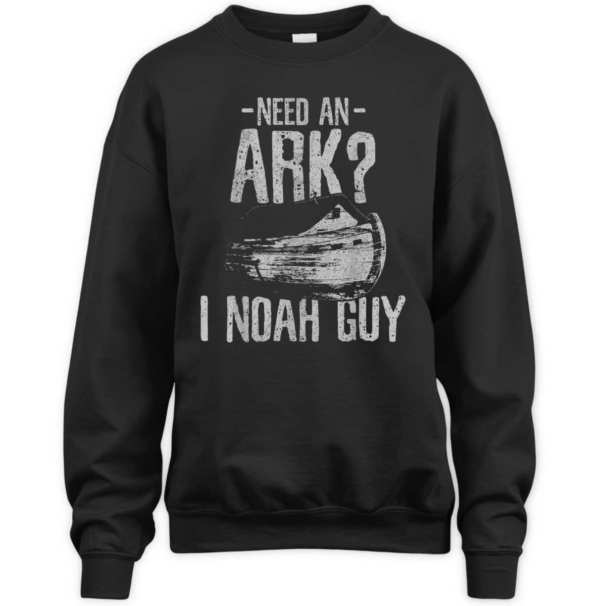 Need An Ark I Noah Guy Funny Christian T-Shirt