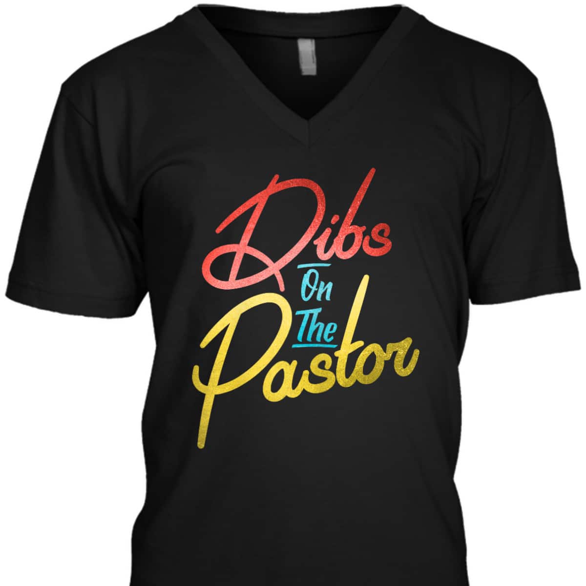 Dibs On The Pastor Funny Christian Pastors Wife T-Shirt