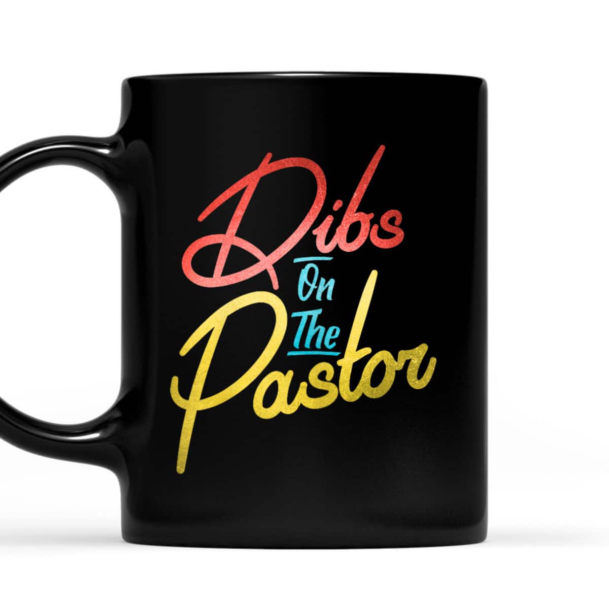 Dibs On The Pastor Funny Christian Pastors Wife T-Shirt