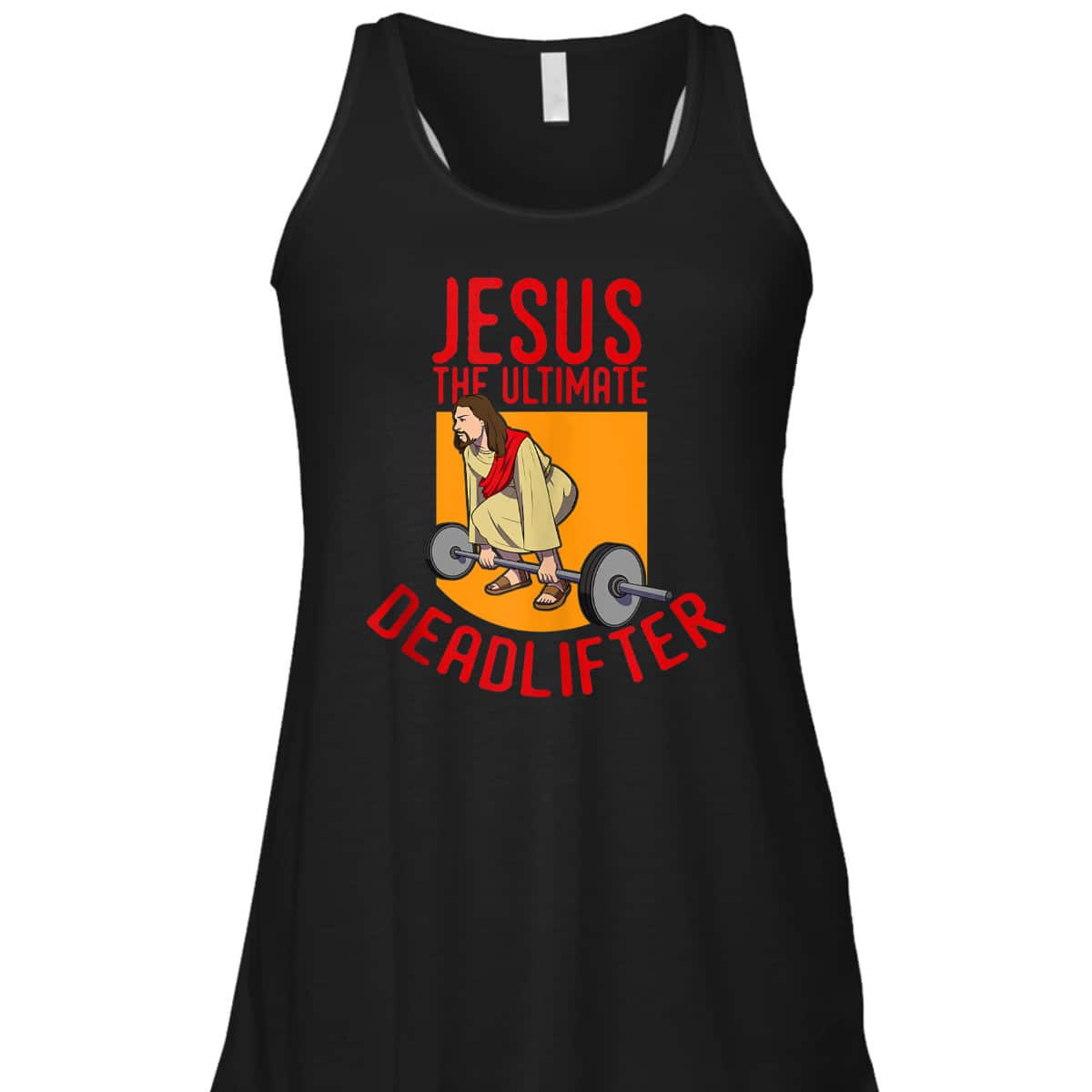 Jesus Ultimate Deadlifter Funny Christian Athlete Workout T-Shirt Jesus Ultimate Deadlifter Funny Christian Athlete Workout T-Shirt