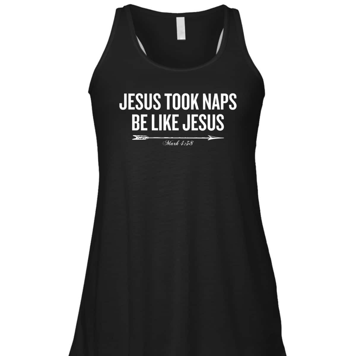 Bible Verse Funny Christian T-Shirt Jesus Took Naps Be Like Jesus Mark 4:38
