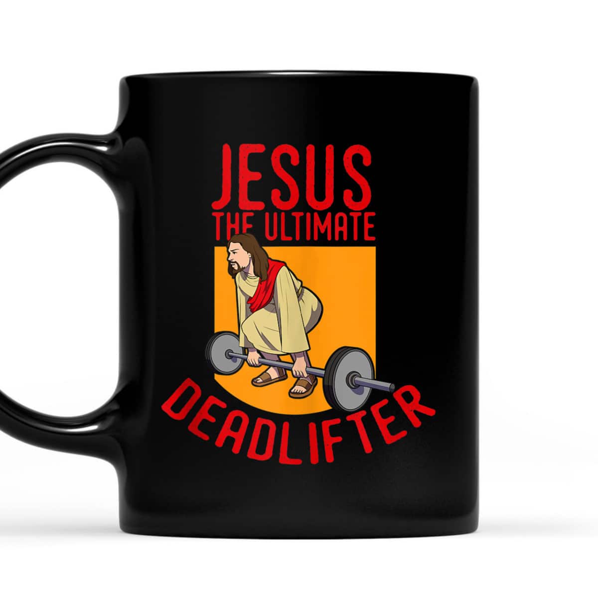 Jesus Ultimate Deadlifter Funny Christian Athlete Workout T-Shirt