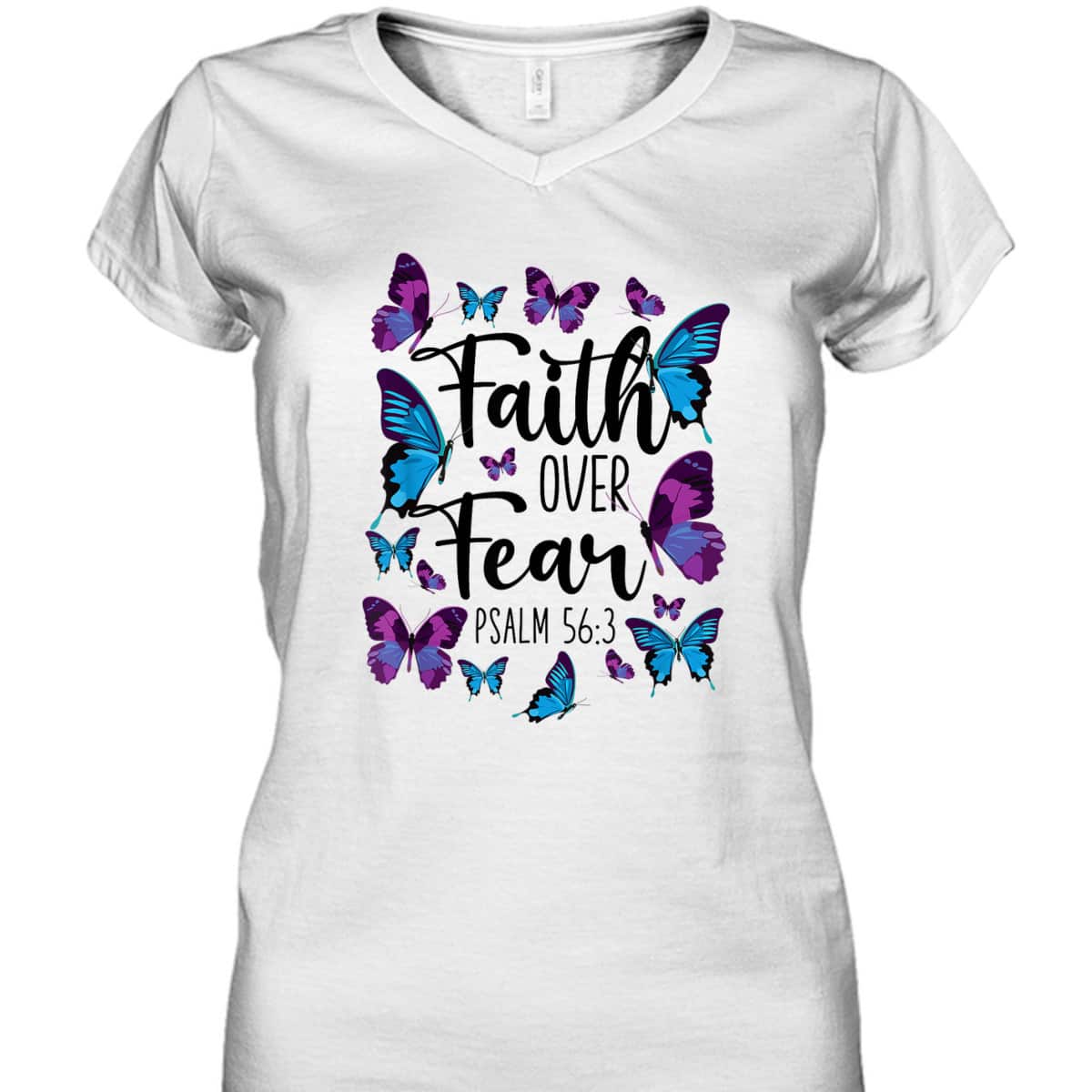 Christian Bible Verse Faith Over Fear T-Shirt Butterfly Psalm 56:3 Christian Bible Verse Faith Over Fear T-Shirt Butterfly Psalm 56:3