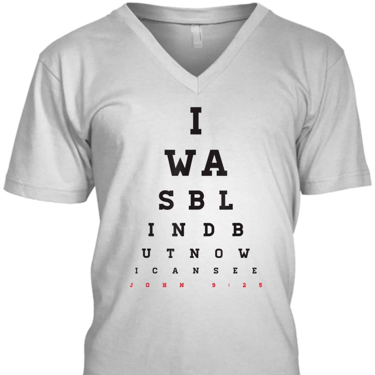 Christian Optometrist I Was Blind But Now I Can See Bible Verse John 9:25 T-Shirt Christian Optometrist I Was Blind But Now I Can See Bible Verse John 9:25 T-Shirt