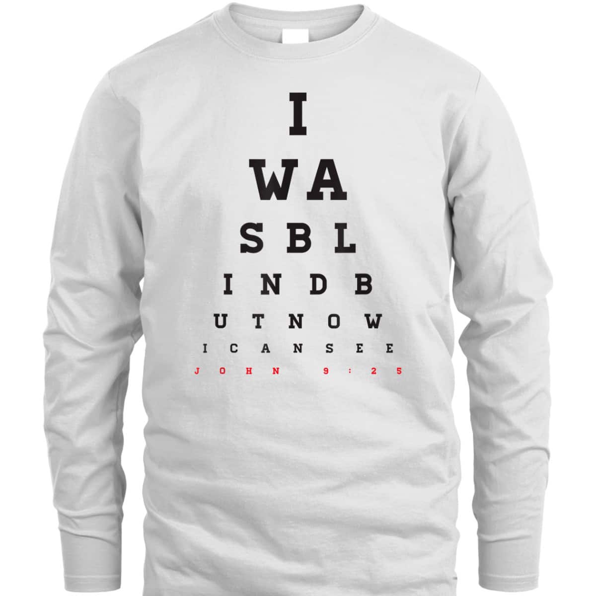 Christian Optometrist I Was Blind But Now I Can See Bible Verse John 9:25 T-Shirt Christian Optometrist I Was Blind But Now I Can See Bible Verse John 9:25 T-Shirt