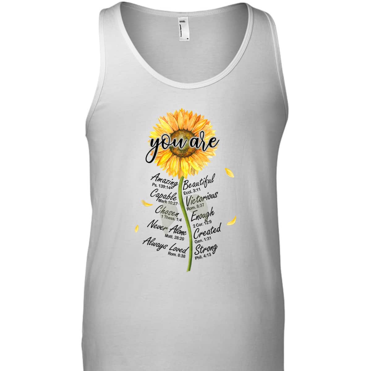 Sunflower You Are Christian Bible Verses Religious Bible Verse T-Shirt Sunflower You Are Christian Bible Verses Religious Bible Verse T-Shirt