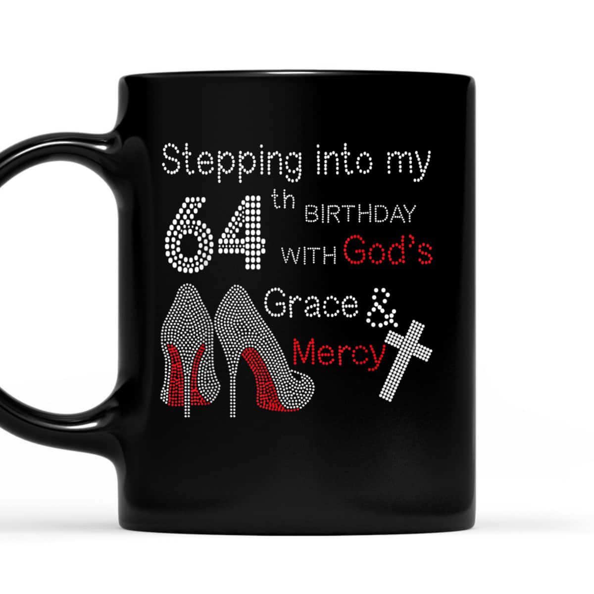 Christian Stepping Into My 64th Birthday With God's Grace And Mercy T-Shirt Christian Stepping Into My 64th Birthday With God's Grace And Mercy T-Shirt