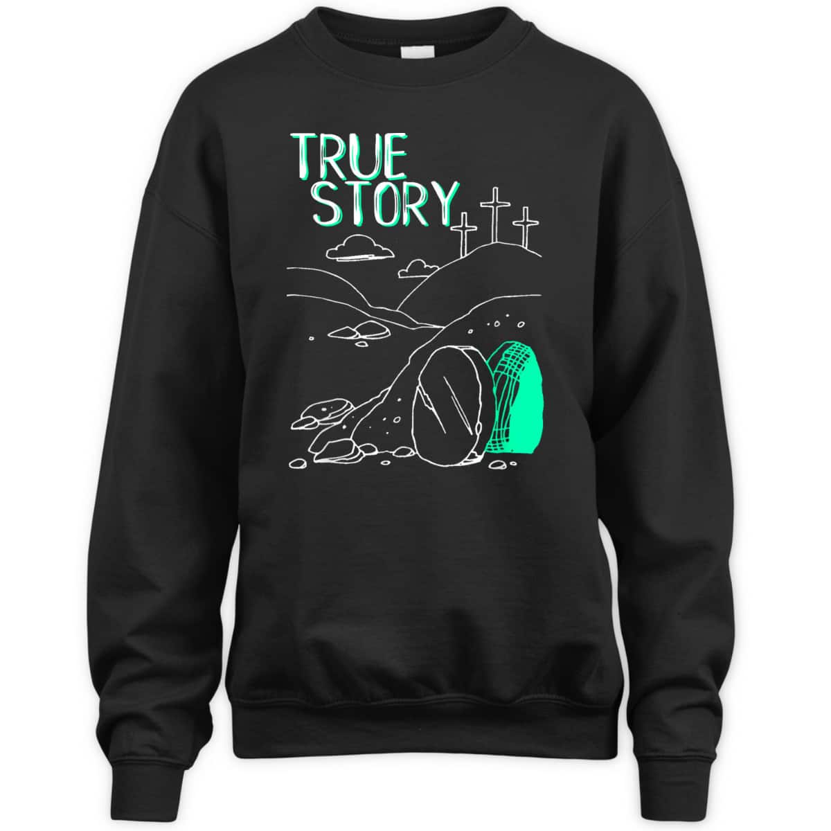 True Story Easter Day T-Shirt Empty Tomb Jesus Is Risen True Story Easter Day T-Shirt Empty Tomb Jesus Is Risen