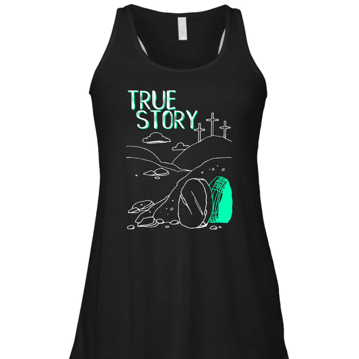 True Story Easter Day T-Shirt Empty Tomb Jesus Is Risen True Story Easter Day T-Shirt Empty Tomb Jesus Is Risen