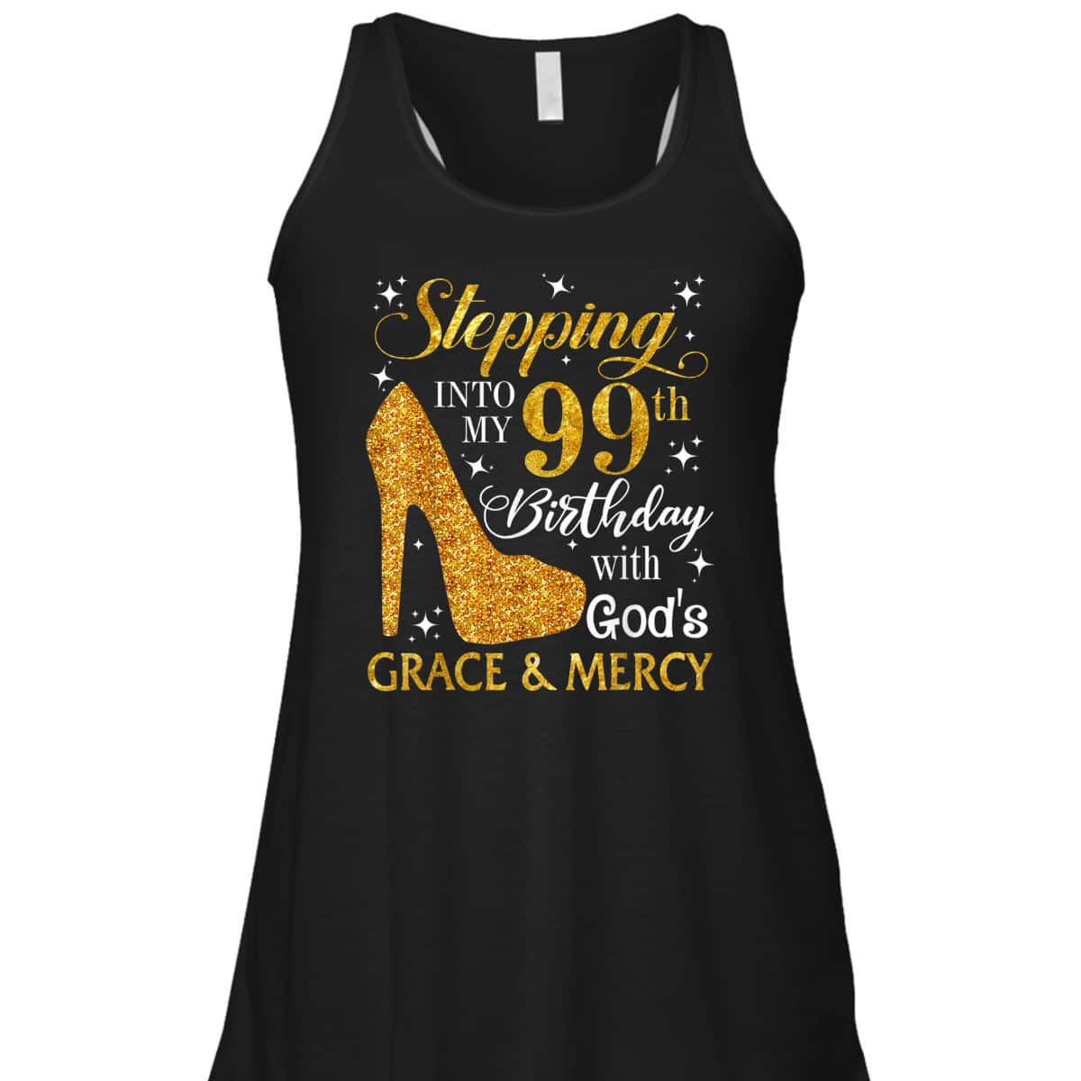Christian Stepping Into My 99th Birthday With God's Grace & Mercy T-Shirt Christian Stepping Into My 99th Birthday With God's Grace & Mercy T-Shirt