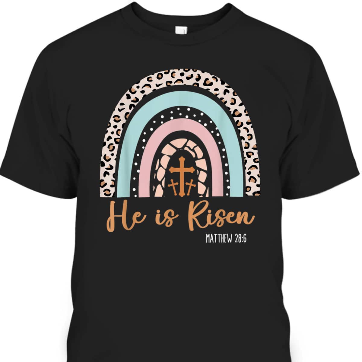 He Is Risen Rainbow Happy Easter Day T-Shirt Christian Gift He Is Risen Rainbow Happy Easter Day T-Shirt Christian Gift