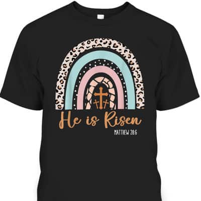 He Is Risen Rainbow Happy Easter Day T-Shirt Christian Gift
