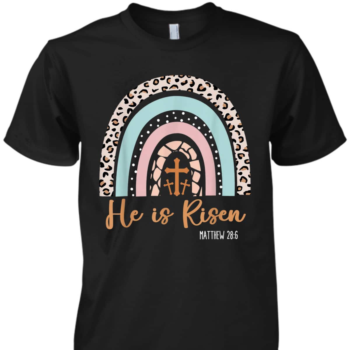 He Is Risen Rainbow Happy Easter Day T-Shirt Christian Gift He Is Risen Rainbow Happy Easter Day T-Shirt Christian Gift