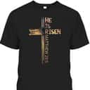 Easter Day T-Shirt Christian He Is Risen Sun Resurrection Matthew 28:6 Easter Day T-Shirt Christian He Is Risen Sun Resurrection Matthew 28:6
