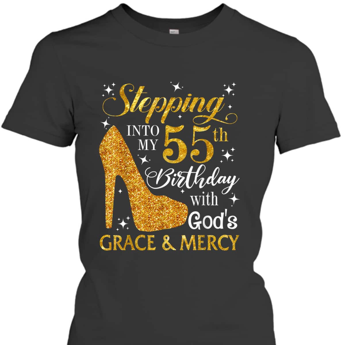 Christian Stepping Into My 55th Birthday With God's Grace & Mercy T-Shirt Christian Stepping Into My 55th Birthday With God's Grace & Mercy T-Shirt