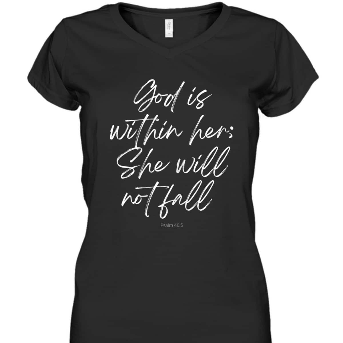God Is Within Her She Will Not Fall Christian Faith T-Shirt God Is Within Her She Will Not Fall Christian Faith T-Shirt