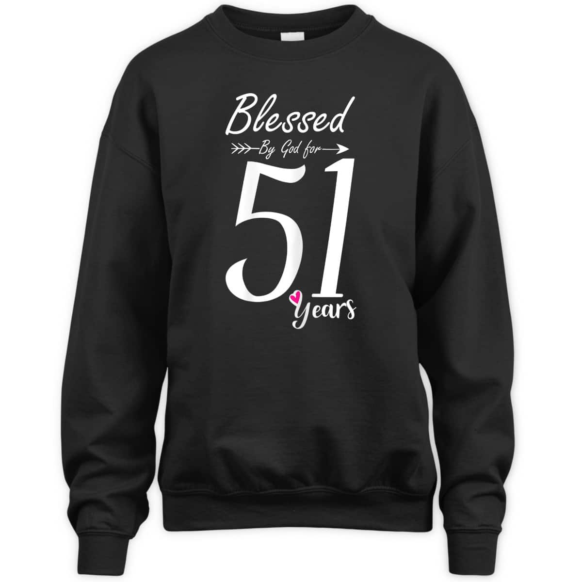 Christian 51st Birthday T-Shirt And Blessed For 51 Years Christian 51st Birthday T-Shirt And Blessed For 51 Years