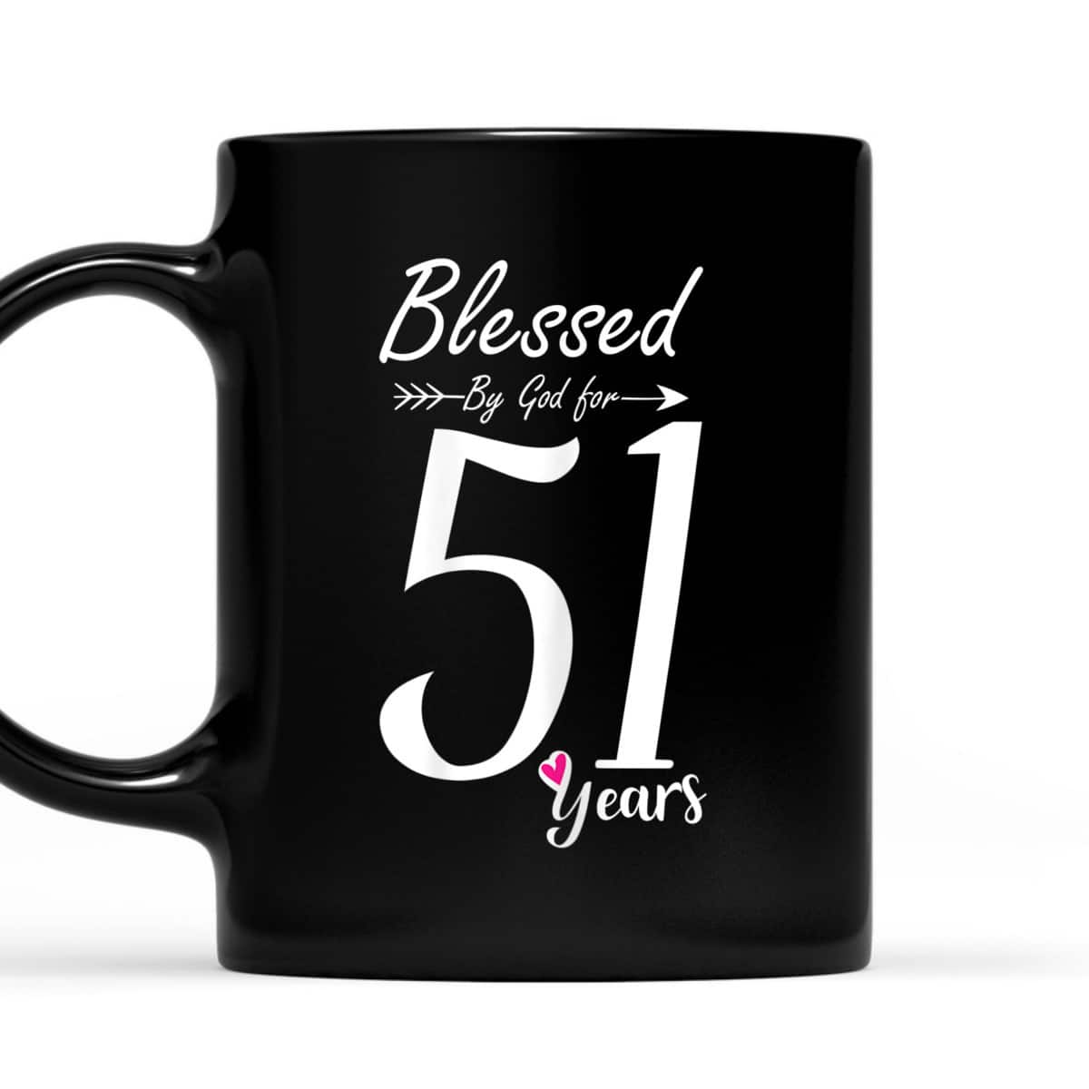 Christian 51st Birthday T-Shirt And Blessed For 51 Years Christian 51st Birthday T-Shirt And Blessed For 51 Years