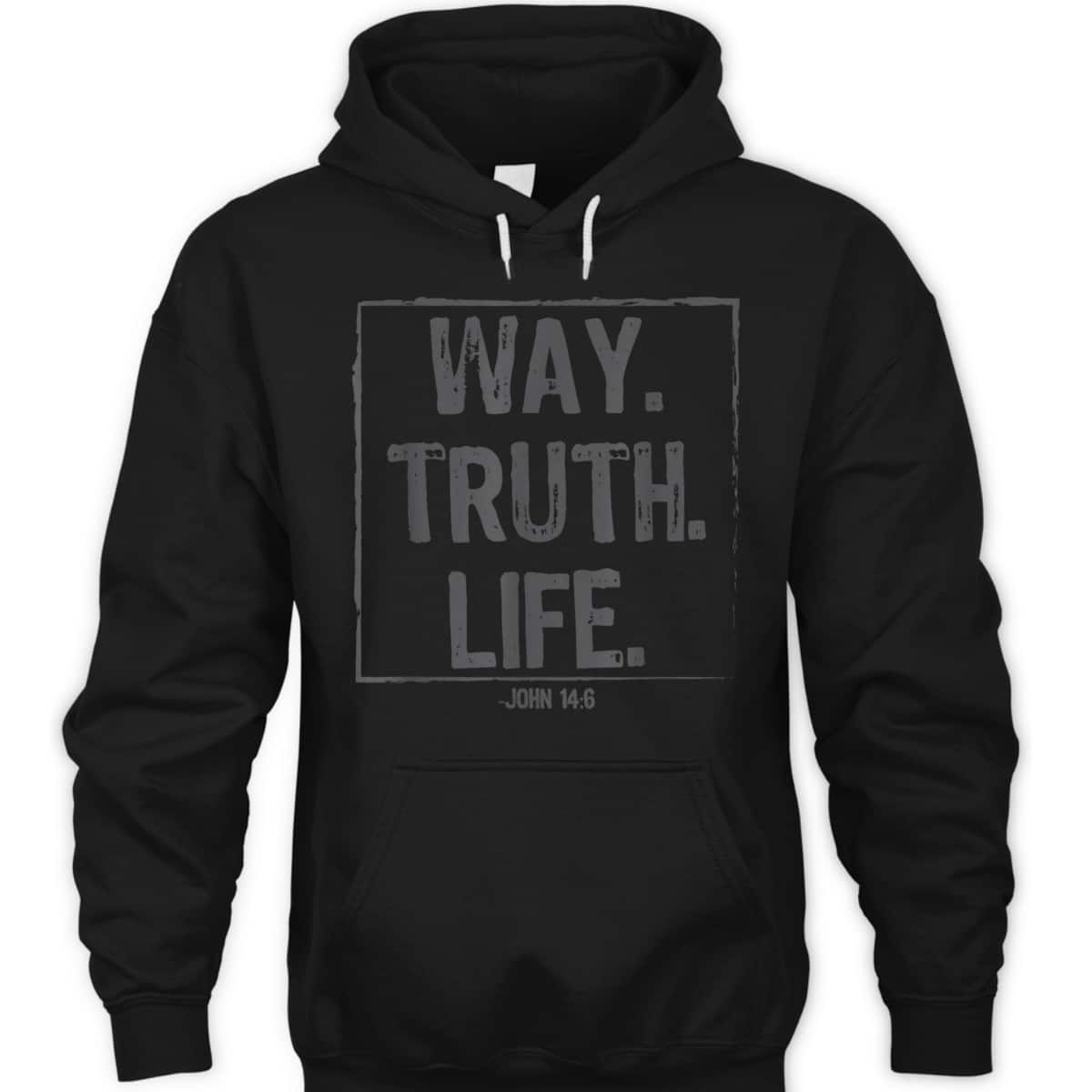 Way Truth Life Bible Verse Scripture T-Shirt John 14:6