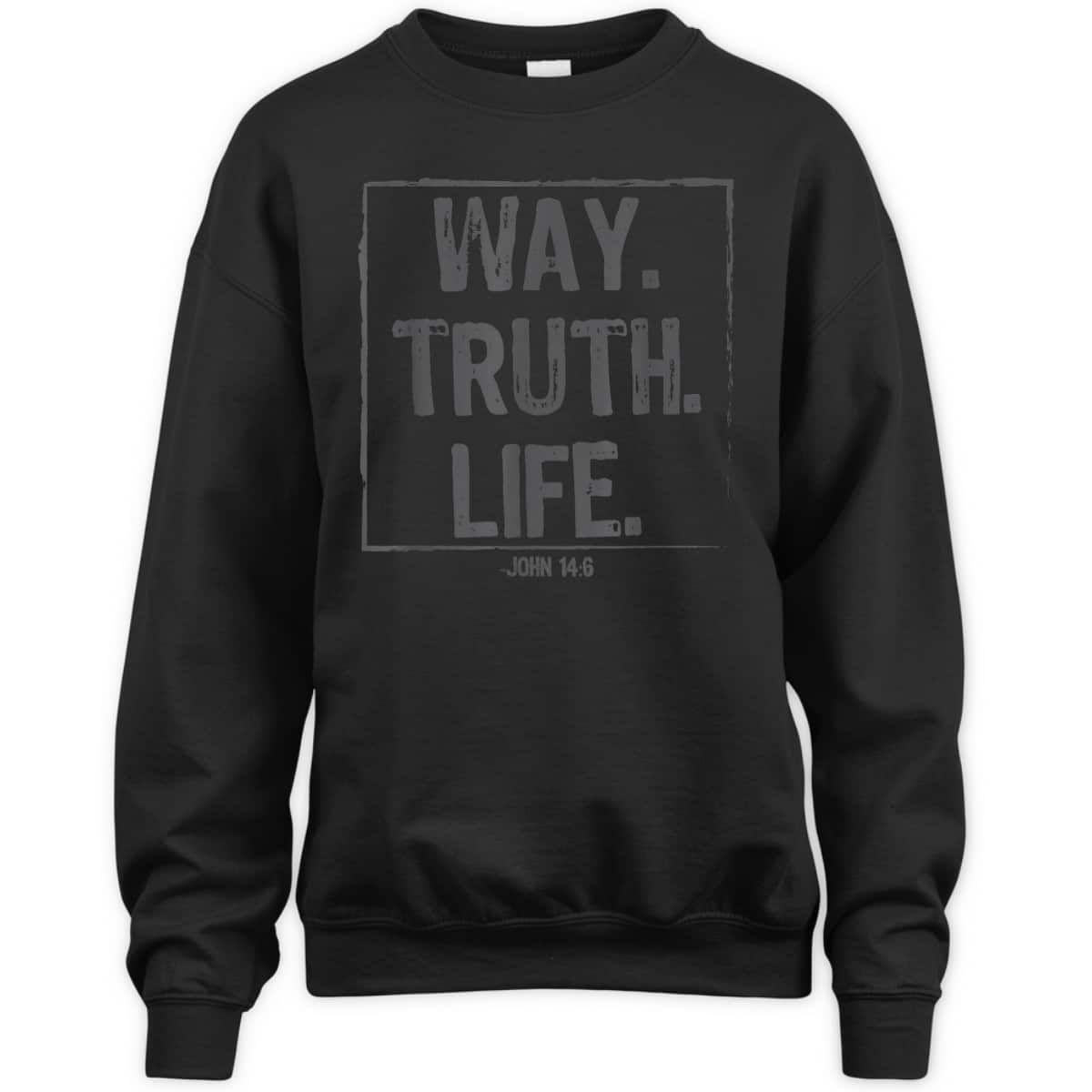 Way Truth Life Bible Verse Scripture T-Shirt John 14:6