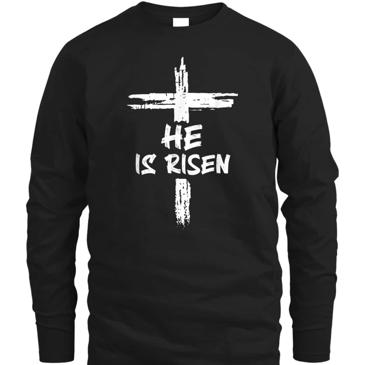 He Is Risen Happy Easter Day T-Shirt Christian Cross Religious Gift He Is Risen Happy Easter Day T-Shirt Christian Cross Religious Gift