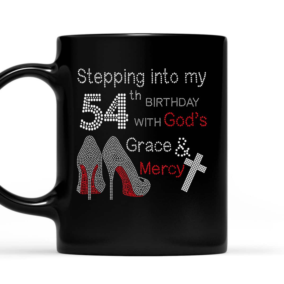 Stepping Into My 54th Birthday Christian Birthday T-Shirt With God's Grace And Mercy Stepping Into My 54th Birthday Christian Birthday T-Shirt With God's Grace And Mercy