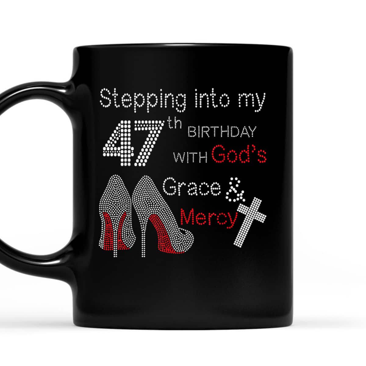 Stepping Into My 47th Birthday With God's Grace And Mercy Christian Birthday T-Shirt Stepping Into My 47th Birthday With God's Grace And Mercy Christian Birthday T-Shirt
