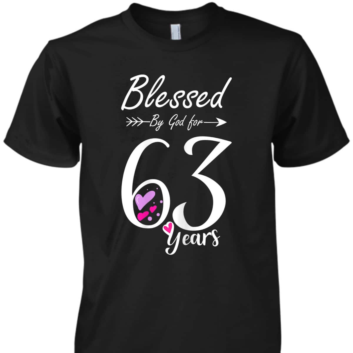 63rd Birthday T-Shirt Blessed By God For 63 Years 63rd Birthday T-Shirt Blessed By God For 63 Years