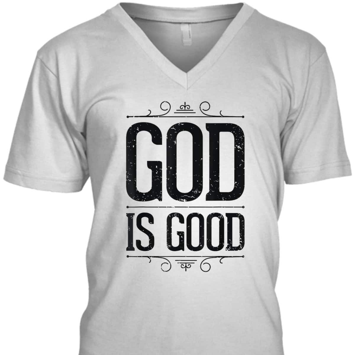 God Is Good Christian Inspirational Religious T-Shirt God Is Good Christian Inspirational Religious T-Shirt